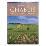 Academie Du Vin Library The Wines of Chablis and the Grand Auxerrois