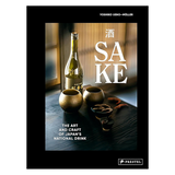 Sake The Art and Craft of Japan's National Drink